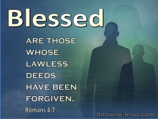 Romans 4:7 Blesses Are Those Who Lawless Deeds Are Forgiven (aqua)